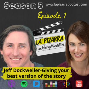 Jeff Dockweiler -Giving your best version of the story
