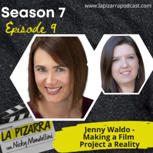 Jenny Waldo-Making a Film Project a Reality
